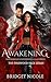 Awakening by Bridget  Nicole