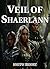 Veil of Shaerlann by Joseph Moore