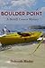 Boulder Point by Deborah Madar