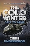 The Cold Winter: Call to Arms (The Cold Winter, #2)