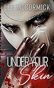 Under Your Skin