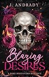 Blazing Desires: A Dark Romance