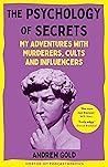 The Psychology of Secrets by Andrew   Gold