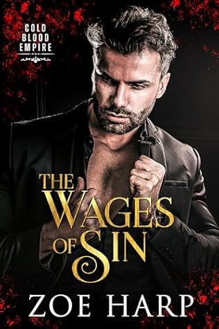 The Wages of Sin (Cold Blood Empire Book 1)