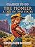 The Pioneer: A Tale Of Two States (CLASSICS TO GO)