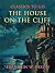 The House On The Cliff (CLASSICS TO GO)