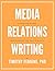 Media Relations Writing by Timothy Penning