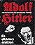 Adolf Hitler - En diktators...