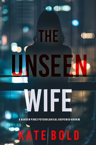 The Unseen Wife (Barren Pines, #2)