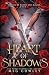 Heart of Shadows: A Slow Bu...