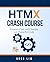 HTMX Crash Course: Extend HTML with Simple yet Powerful Code