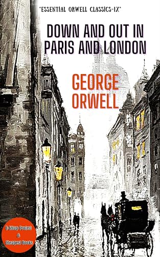 Down and Out in Paris and London