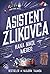 Asistent Zlikovca (Assistant to the Villain, #1)