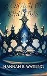 A Crown Of Shadows A Crown Of Shadows