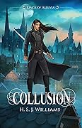 Collusion (Kings of Aselvia, #2)
