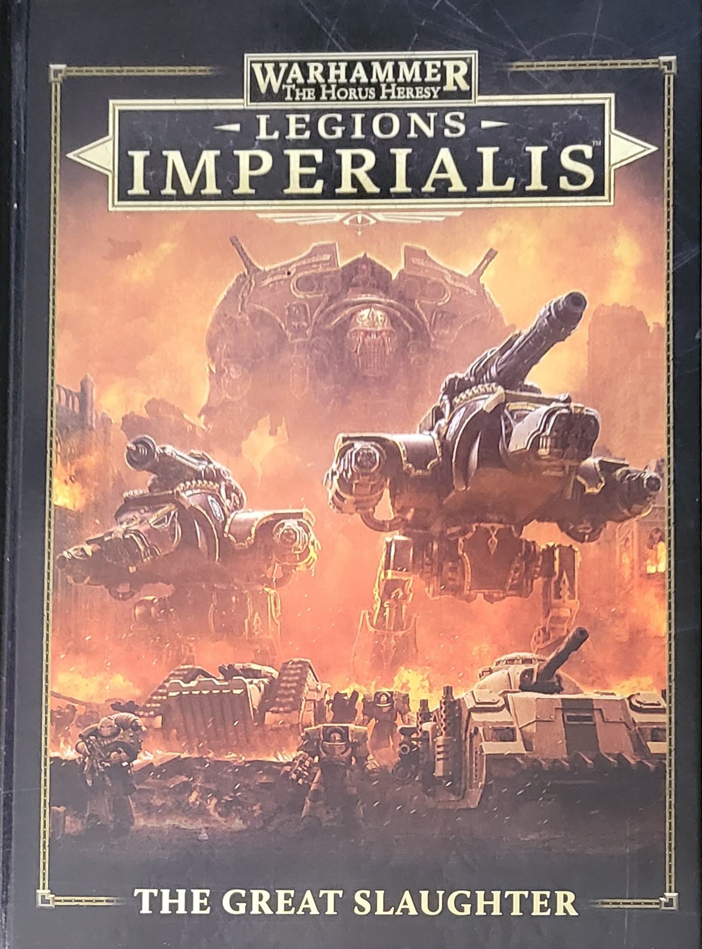 Warhammer: The Horus Heresy - Legions Imperialis – The Great Slaughter (Hardcover)