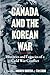 Canada and the Korean War: ...