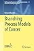 Branching Process Models of...