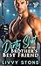 Dirty Shot by My Brother’s Best Friend by Livvy Stone