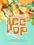 The Complete Ice Pop Recipe...