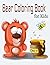 Bear Coloring Book for Kids by Rosa Howard