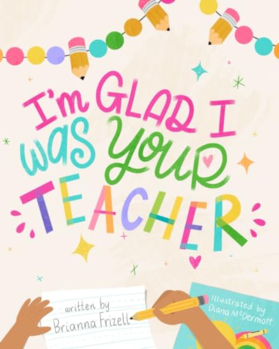 I’m Glad I Was Your Teacher (Paperback)