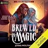 Brewed in Magic