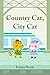Country Cat, City Cat