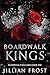 Boardwalk Kings (Boardwalk Mafia, #1)