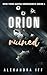 Orion Ruined (New York Mafia Vengeance #1)
