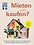 Mieten oder Kaufen?