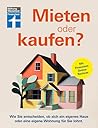 Mieten oder Kaufen?