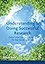 Understanding and Doing Successful Research by Shaun Best