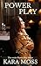 Power Play by Kara Moss