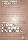 Trask's Historical Linguistics Trask's Historical Linguistics