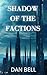 Shadow of the Factions (Nel...