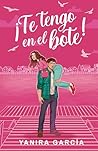Book cover for ¡Te tengo en el bote! (Comedia Romántica) (Spanish Edition)