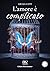 L’AMORE È COMPLICATO by PAV editore