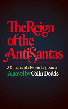 Read The Reign of the Anti-Santas