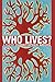 Who Lives?: A Play