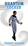 Quantum Locked: ERT Book 1.0 (Elite Rescue Troopers)
