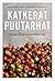 Katkerat puutarha - Euroopa...