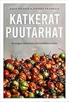 Katkerat puutarha...