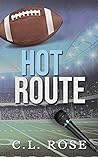 Hot Route by C.L. Rose