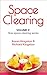 Space Clearing, Volume 2: How space clearing works (Conscious Living Series)