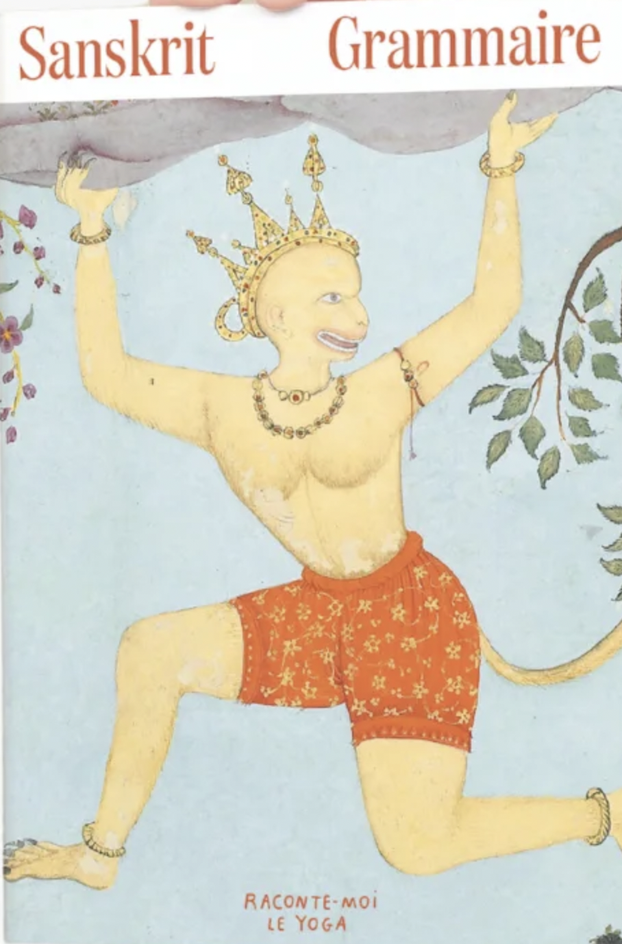 Grammaire sanskrite (SANSKRIT – Manuel à l’usage des yogis, #1)
