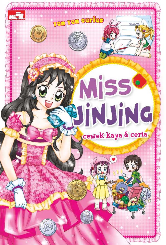 Ten Ten Series: Miss Jinjing, Cewek Kaya & Ceria