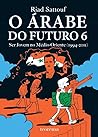 O Árabe do Futuro...