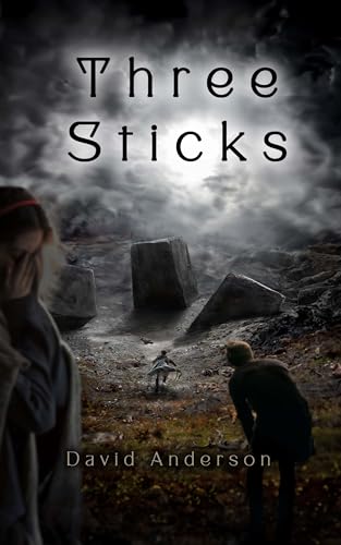 Three Sticks (Three Sticks, #1)