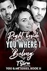 Right Beside You, Where I Belong (You and Me Series Book 11) Right Beside You, Where I Belong (You and Me Series Book 11)
